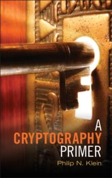 A Cryptography Primer : Secrets and Promises