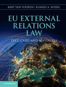 EU External Relations Law : Text, Cases and Materials