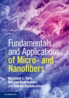 Fundamentals and Applications of Micro- and Nanofibers