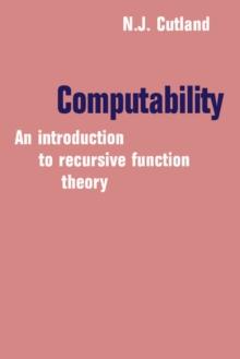 Computability : An Introduction to Recursive Function Theory