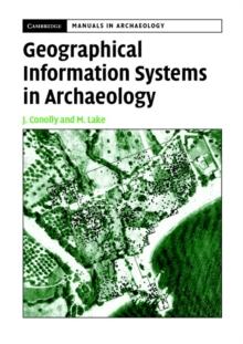 Geographical Information Systems in Archaeology