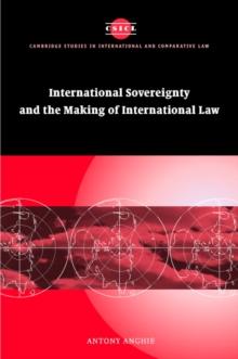 Imperialism, Sovereignty and the Making of International Law