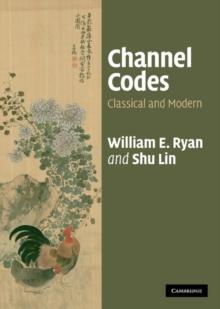 Channel Codes : Classical and Modern