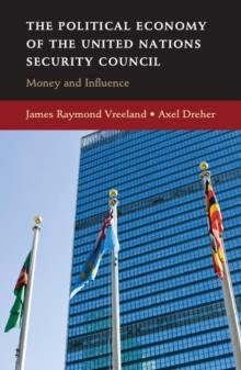 Political Economy of the United Nations Security Council : Money and Influence