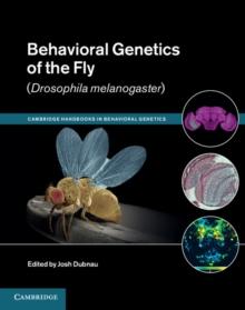 Behavioral Genetics of the Fly (Drosophila Melanogaster)