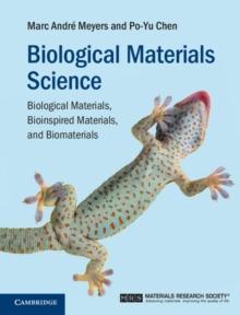 Biological Materials Science : Biological Materials, Bioinspired Materials, and Biomaterials