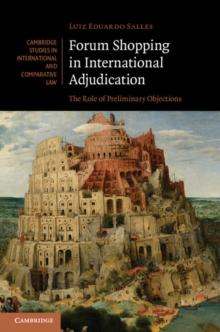 Forum Shopping in International Adjudication : The Role of Preliminary Objections