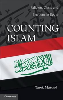 Counting Islam : Religion, Class, and Elections in Egypt