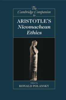 The Cambridge Companion to Aristotle's Nicomachean Ethics