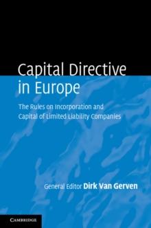 Capital Directive in Europe : The Rules on Incorporation and Capital of Limited Liability Companies