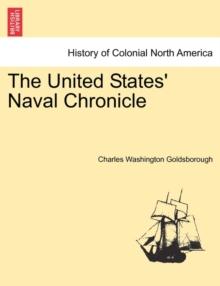 The United States' Naval Chronicle. Vol. I.