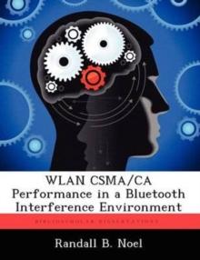 Wlan CSMA/CA Performance in a Bluetooth Interference Environment