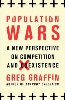 Population Wars : A New Perspective on Competition and Coexistence