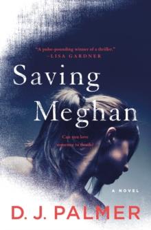 Saving Meghan : A Novel