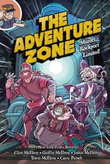 The Adventure Zone: Murder on the Rockport Limited!