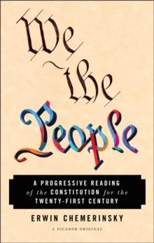 We the People : A Progressive Reading of the Constitution for the Twenty-First Century