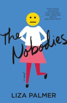 The Nobodies : A Novel