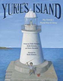 Yukie's Island : My Family's World War II Story