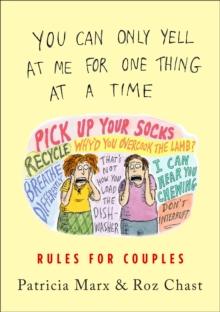 You Can Only Yell at Me for One Thing at a Time : Rules for Couples