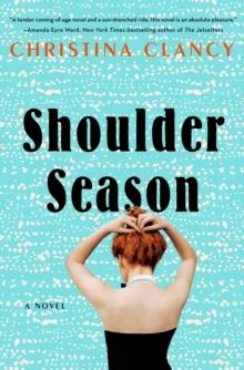 Shoulder Season : A Novel