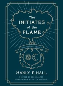 The Initiates of the Flame: The Deluxe Edition