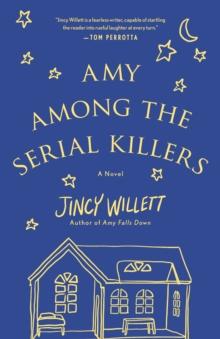 Amy Among the Serial Killers : A Novel