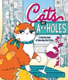 Cats Are Assholes Book