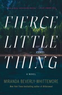 Fierce Little Thing : A Novel