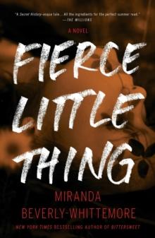 Fierce Little Thing : A Novel