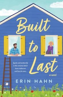 Built to Last : A Novel