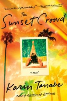 The Sunset Crowd : A Novel