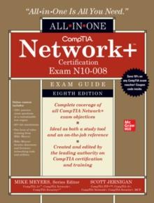 CompTIA Network+ Certification All-in-One Exam Guide, Eighth Edition (Exam N10-008)