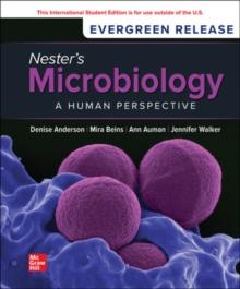 Nester's Microbiology: A Human Perspective: 2024 Release ISE