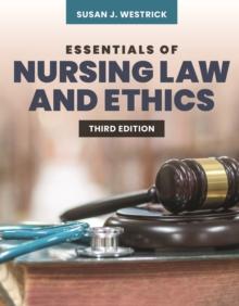 Essentials of Nursing Law and Ethics