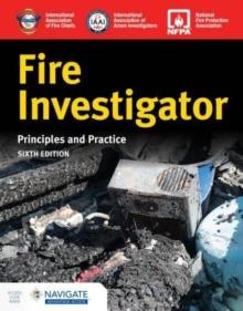 Fire Investigator: Principles and Practice