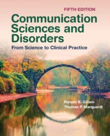 Communication Sciences and Disorders: From Science to Clinical Practice