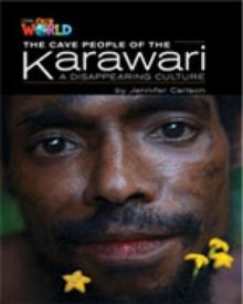 Our World Readers: The Cave People of the Karawari, A Disappearing Culture : British English