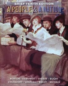 A People and a Nation : A History of the United States, Brief 10th Edition