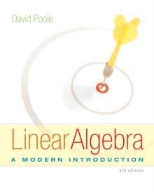 Linear Algebra : A Modern Introduction