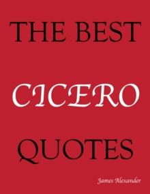 The Best Cicero Quotes