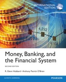 Money, Banking and the Financial System : International Edition