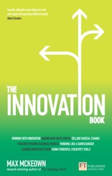 Innovation Book, The : How To Manage Ideas And Execution For Outstanding Results