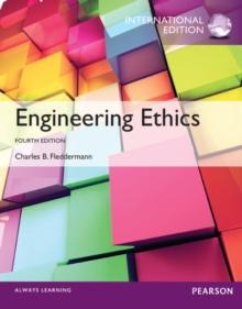 Engineering Ethics : International Edition