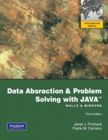 Data Abstraction and Problem Solving with Java: Walls and Mirrors : International Edition