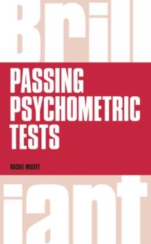 Brilliant Passing Psychometric Tests : Tackling selection tests with confidence