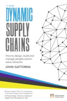 Dynamic Supply Chains : How to design, build and manage people-centric value networks