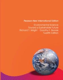 Environmental Science: Toward a Sustainable Future : Pearson New International Edition