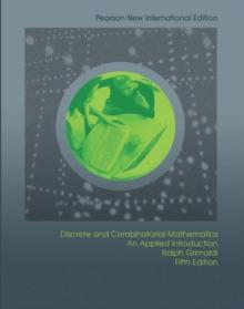 Discrete and Combinatorial Mathematics : Pearson New International Edition