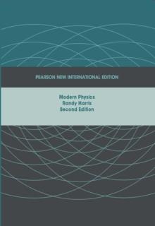 Modern Physics : Pearson New International Edition