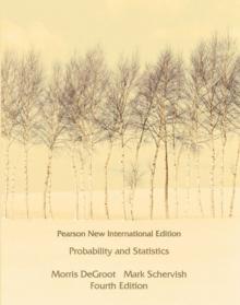 Probability and Statistics : Pearson New International Edition